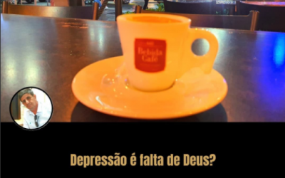 Depressão é falta de Deus? | Psicólogo em Balneário Camboriú
